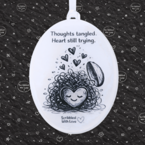 Thoughts Tangled Heart Still Trying – Scribbled with Love Oval Plaque